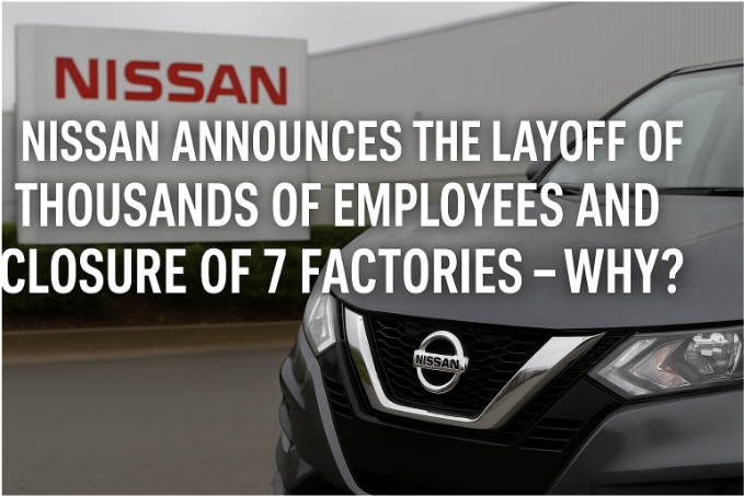 Welcome to NISSAN PLANT | Nissan Motor Corporation Global Website Nissan Announces the Layoff of Thousands of Employees and Closure of 7 Factories – Why?